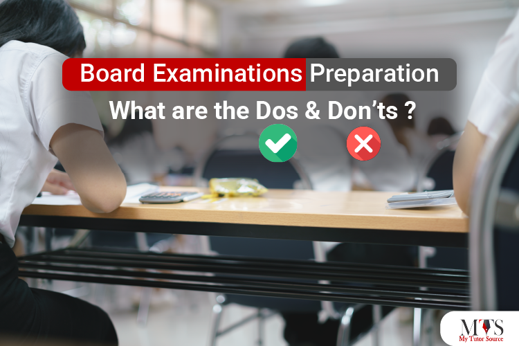 Board Examinations Preparation: What are the Dos and Don’ts?